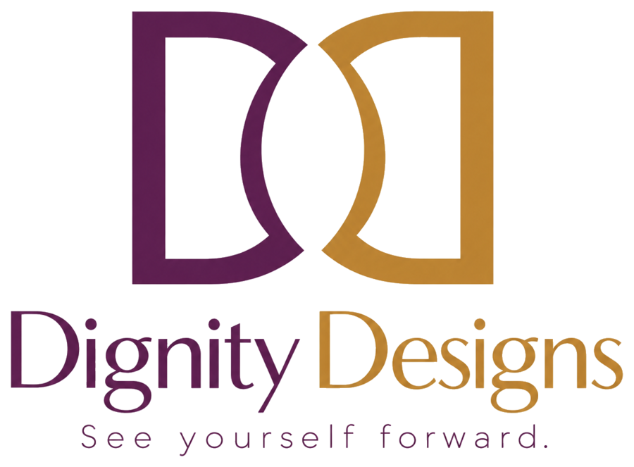 Dignity Designs — See yourself forward.
